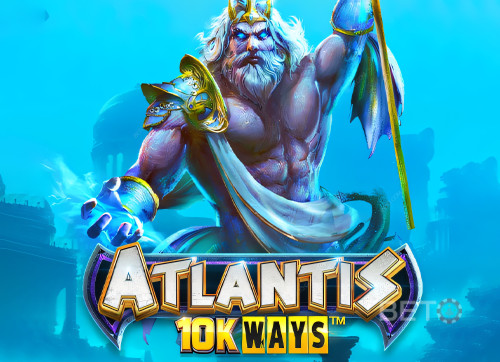 Atlantis 10K Ways