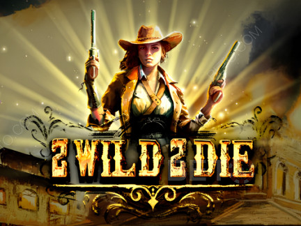 2 Wild 2 Die Demonstração