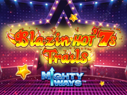 Blazin' Hot 7s Trails Mighty Ways Demonstração