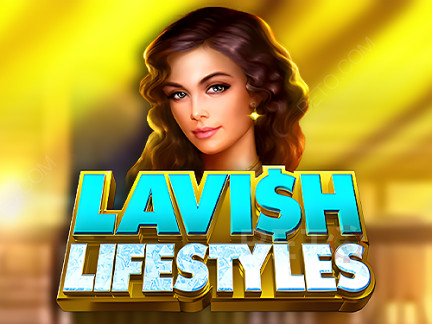 Lavish Lifestyles Demonstração