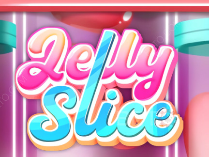 Jelly Slice Demonstração