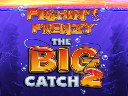 Fishin Frenzy The Big Catch 2 Demonstração