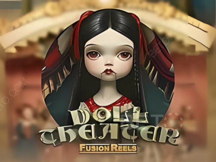 Doll Theater Fusion Reels Demonstração